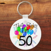 そうだわ私は50だ – 誕生日 キーホルダー (正面)