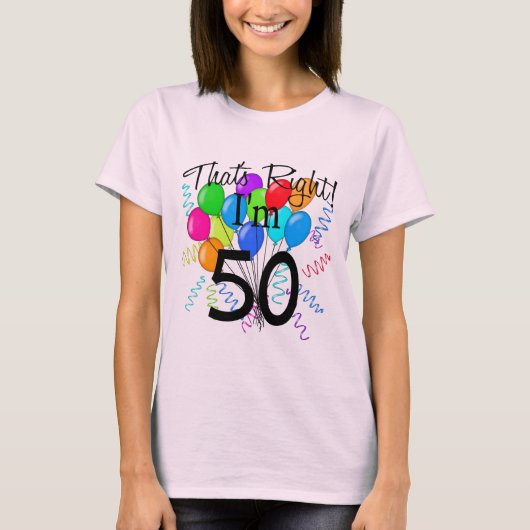 そうだわ私は50だ – 誕生日 Tシャツ (正面)