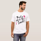 「そうは言ってもね」面白い - サーシスティックなユーモア Tシャツ (正面フル)