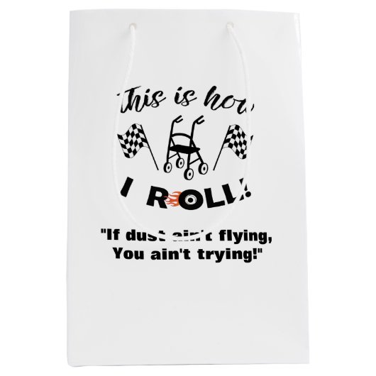 「そうやって転がい!」 Walker with Wheels (ユーモア) ミディアムペーパーバッグ (正面)