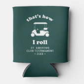 そうやって転がる |ゴルフパーソナライズされたトーナメント 缶クーラー (正面)