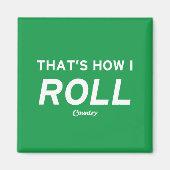 そうやって転がる マグネット (正面)