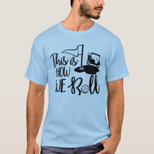 そうやって転がる！ Tシャツ (正面)