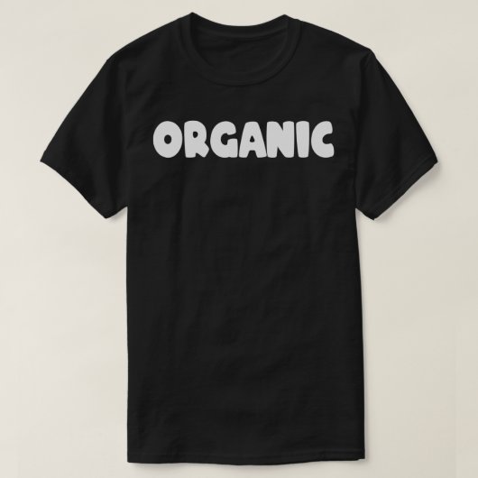 そうオーガニックだ Tシャツ (デザイン正面)