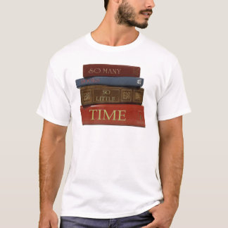 そう多くの本そう少し時間 Tシャツ