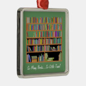 そう多くの本(カスタマイズ可能な) メタルオーナメント (右)