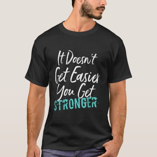 そう強くなれるのは簡単じゃない Tシャツ (正面)