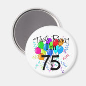 そう私は75歳だ – 誕生日 マグネット (正面/裏面)
