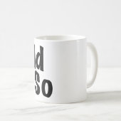 そう言いました コーヒーマグカップ (正面右)