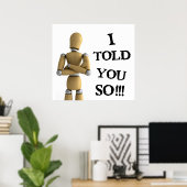 そう言っただろう – ポスター (ホームオフィス)