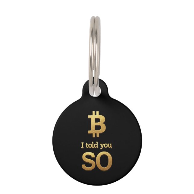 そう言っただろう、Bitcoin Ultimate Cryptoの復帰 ペット　ネームタグ (正面)