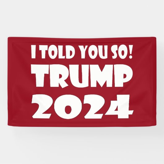 そう言っただろ！トランプ2024 横断幕 (横)