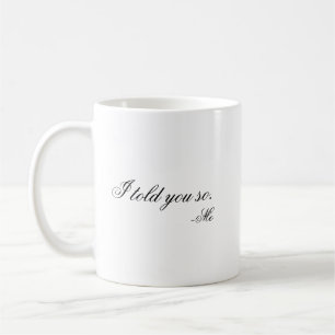 そう言ったろ。 コーヒーマグカップ