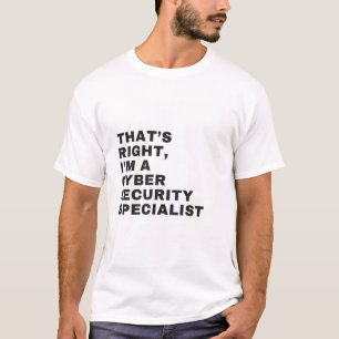 そう、私はサイバーセキュリティの専門家です Tシャツ