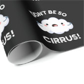 そうCirrrus天気の雲のプンおもしろいダークBGしない ラッピングペーパー (ロールコーナー)