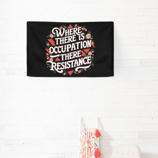 そこで占拠が起こったところで抵抗がある 横断幕 (インサイチュ)