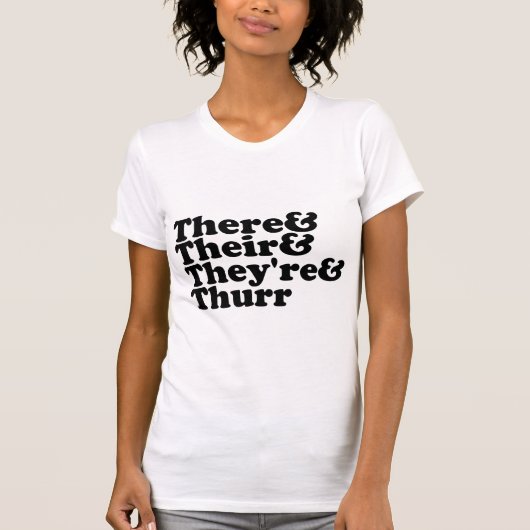 そこに及び彼等の及びそれらは及びThurrあります Tシャツ (正面)