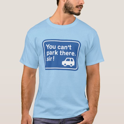 そこに駐車できない！ Tシャツ (正面)