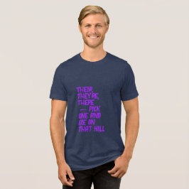 そこ、彼ら/あなたの、あなたはTシャツ トライブレンドTシャツ