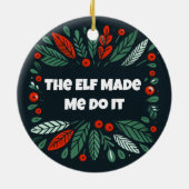 そしおもしろいてメリー、明るい小妖精や小人が私にそれをさせた セラミックオーナメント (裏面)