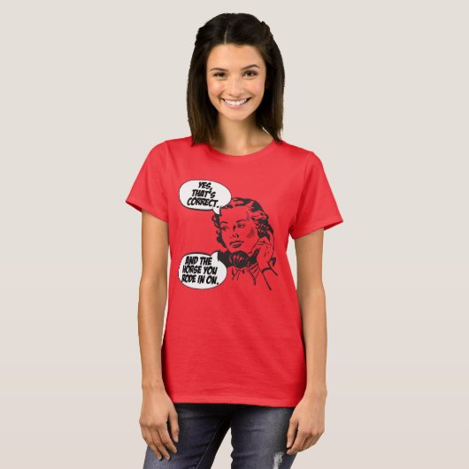 そしてあなたが乗った馬は Tシャツ (正面フル)