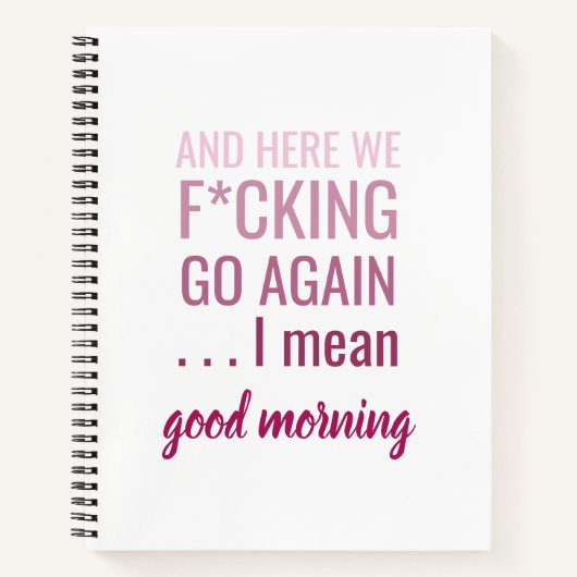 そしてここでもう一度行こうというのは、いい朝のことだ。 ノートブック (正面)