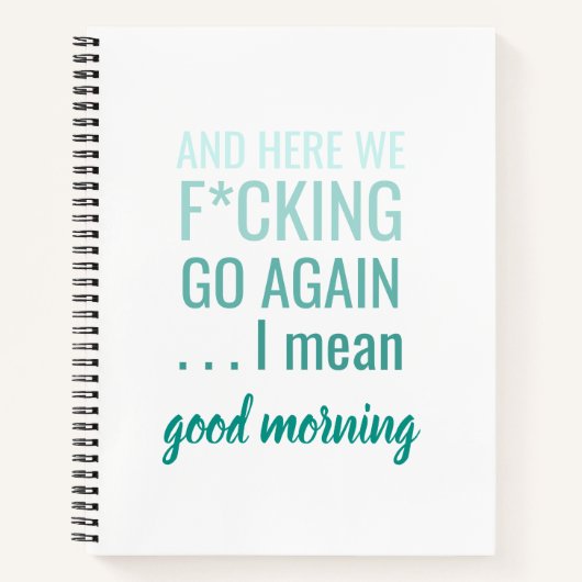 そしてここでもう一度行こうというのは、いい朝のことだ。 ノートブック (正面)