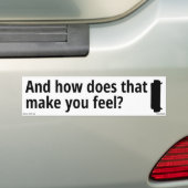 そしてそれがあなたを作る感じ方法 バンパーステッカー (車上)