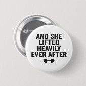 そしてフィットネスの後ずっと彼女は激しく持ち上げおもしろいた 缶バッジ (正面&裏面)