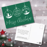 そしてメリー鮮やかな緑のクリスマスビジネス シーズンポストカード<br><div class="desc">企業が発送するのに最適なクリスマスカード。3つのオーナメントを備え、一つはメリー中央に「明るい」を持つ。ロゴを追加して自分のロゴにする。ブランドシンプルや小企業の企業、あるいはメイクアップアーティスト、エステティシャン、美容師など個人のためのおもしろいとはがき！今は緑と白の色だが、どの色でも好きな色に切り替えられる！オーナメントも変えられる。プロフェッショナルのためのモダンとスクリプトタイポグラフィのミックスがシックな外観。モダンシンプルメリークリスマスオーナメントと明るい緑のビジネスロゴのクリスマス休暇はがき。印刷されたカードとして、または電子メールで送信したり、ローカルで印刷したりすることができるダウンロード可能なデジタルカードとして利用可能！</div>