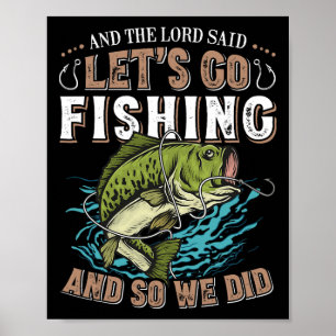 そして主は行こう言った魚釣りユーモアのクリスチャン ポスター