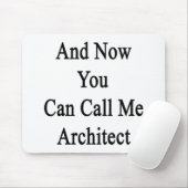 そして今私を建築家と電話できます マウスパッド (マウス)