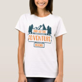 そして冒険が始まる Tシャツ (正面)