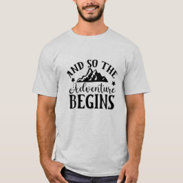 そして冒険が始まる Tシャツ