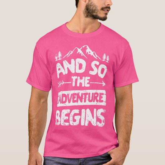 そして冒険はシャツの屋外カムピンから始まる Tシャツ (正面)