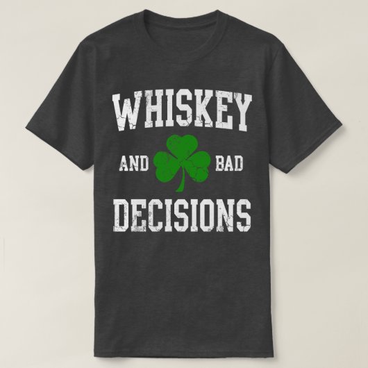 そして悪い決断St patricks day Tシャツ (デザイン正面)