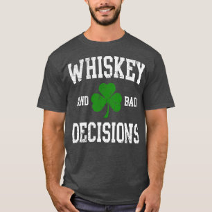 そして悪い決断St patricks day Tシャツ