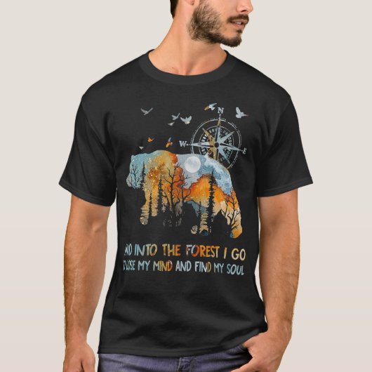 そして森の中に私はキャンプに気を失うために行く Tシャツ (正面)