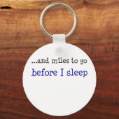 ...そして眠る前に何マイルも行く キーホルダー (正面)
