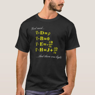 そして神はマックスウェルの同等化を…与えました Tシャツ