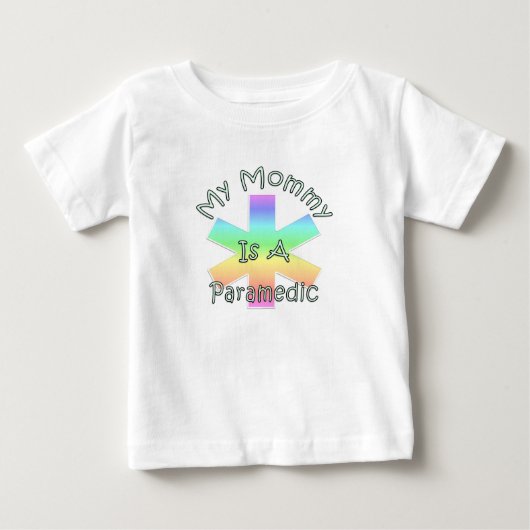 そして私のお母さんは救急医療隊員です ベビーTシャツ (正面)