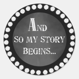そして私の物語はチョークデザインのステッカーを始める ラウンドシール