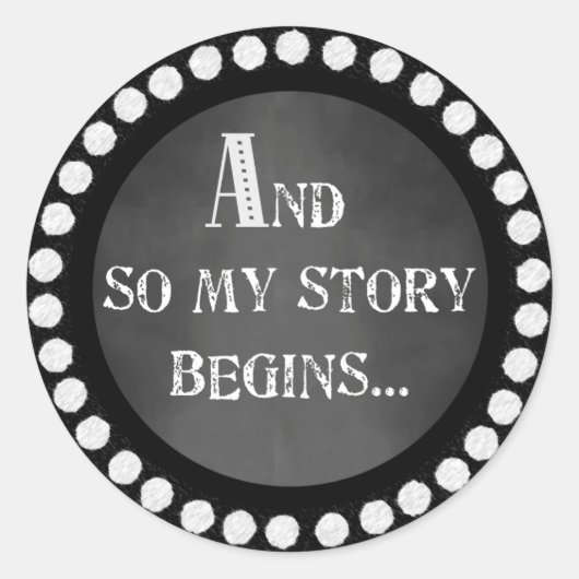 そして私の物語はチョークデザインのステッカーを始める ラウンドシール (正面)