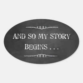 そして私の物語はチョークデザインのステッカーを始める 楕円形シール