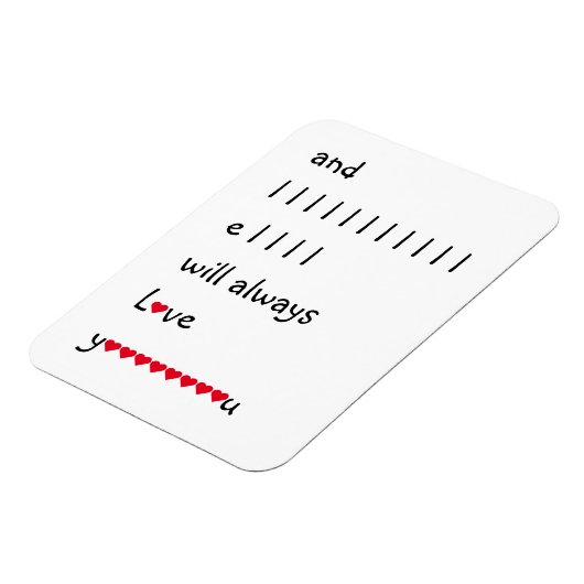 そして私はいつもあなたを気の利いたユーモアおもしろいの引用文を愛する マグネット (左側)