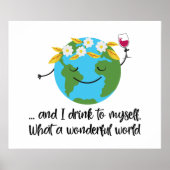 そして私はなんと素晴らしい世界か自分に酒を飲む ポスター (正面)