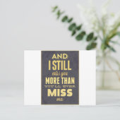 そして私はまだあなたをあなたが私を恋しく思う以上に恋しく思う ポストカード (スタンド正面)