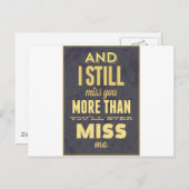 そして私はまだあなたをあなたが私を恋しく思う以上に恋しく思う ポストカード (正面/裏面)