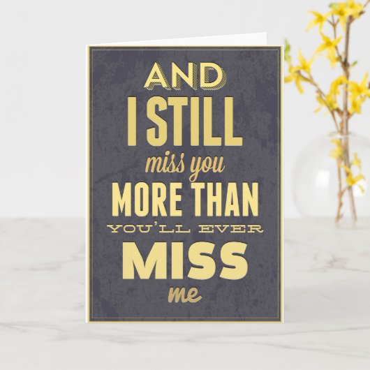 そして私はまだ失敗私を恋しく思うよりもっと恋しく思います カード (黄色い花)