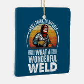 そして私は考え何と素晴らしい溶接を自分自身におもしろいする セラミックオーナメント (右)